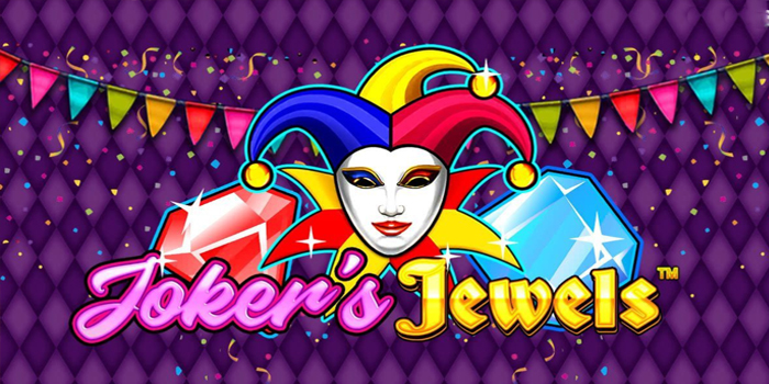 Strategi Menang Jackpot Slot Joker’s Jewels Tanpa Ribet