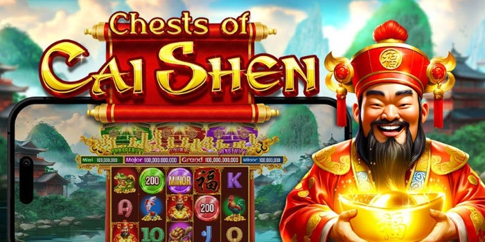 Strategi Mudah Menang Di Chests Of Cai Shen Bagi Pemula